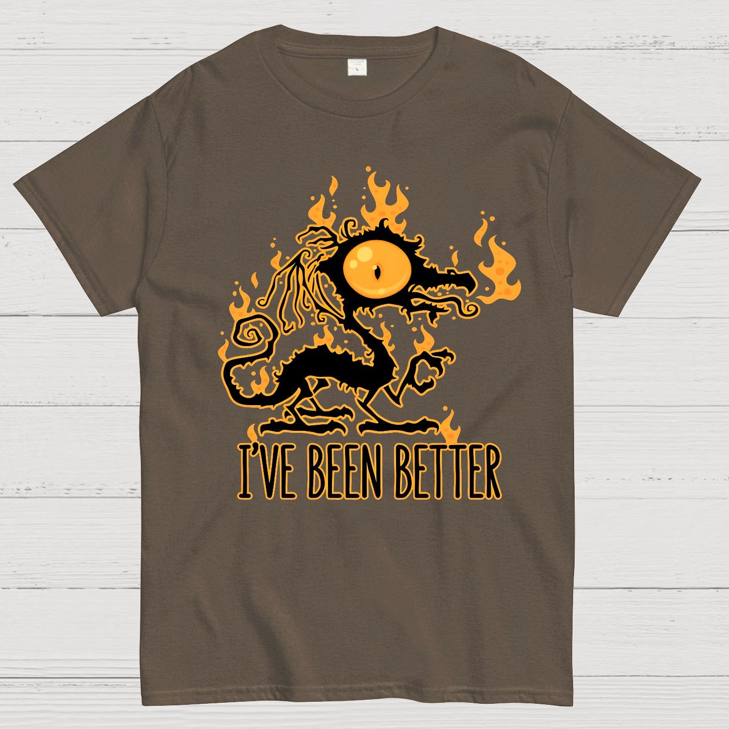 I've Been Better Scorched Crispy Dragon Geek T-Shirt