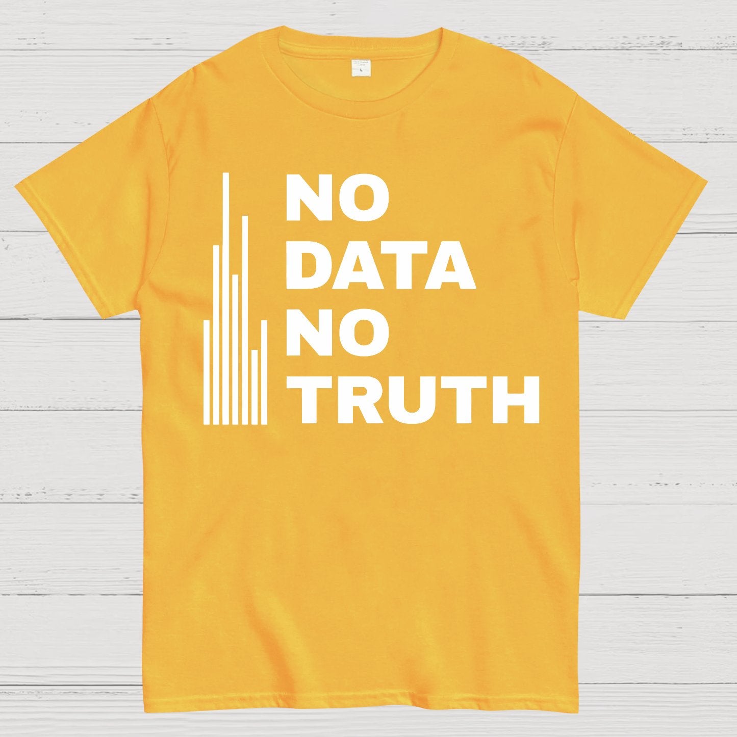 No Data No Truth Geek T-Shirt