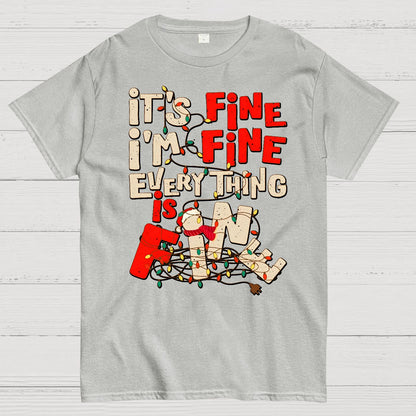 It's Fine I'm Fine Everything Is Fine Geek T-Shirt