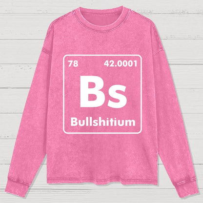 Bullshitium Washed Long Sleeve Tee