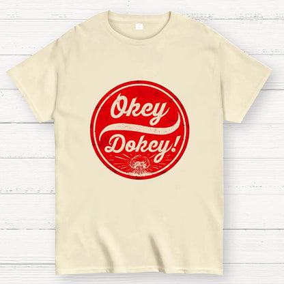 Okey Dokey - The Last Drink Geek T-Shirt