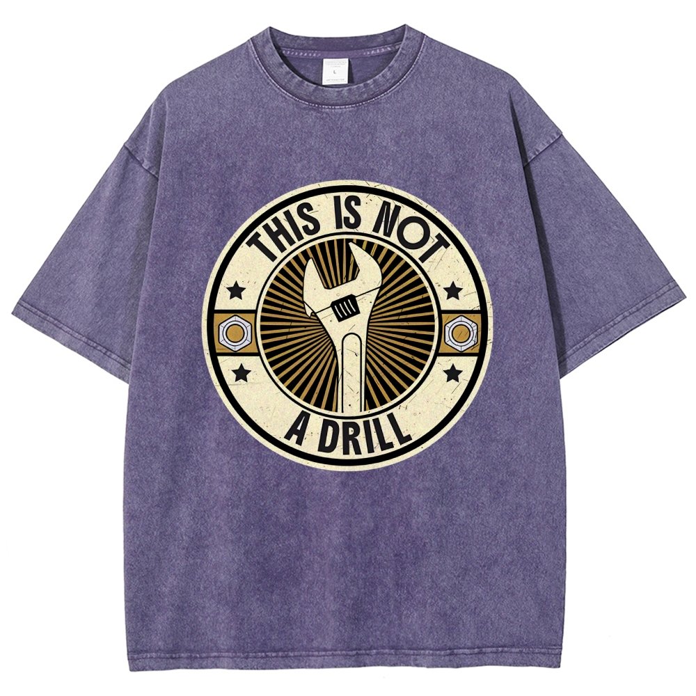 This is Not A Drill Vintage Distressed T-shirt