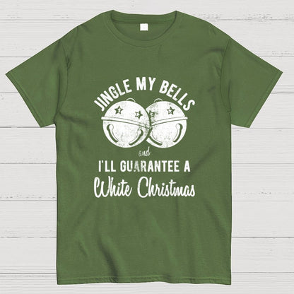 Jingle My Bells And I'll Guarantee A White Christmas  Funny Geek T-Shirt