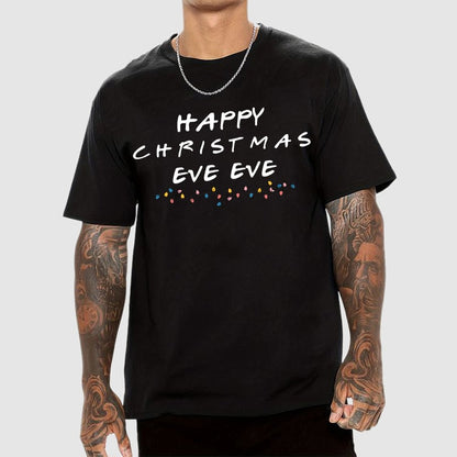 Happy Christmas Eve Eve Geek T-Shirt