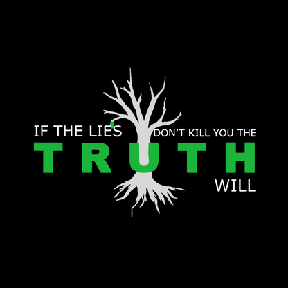 If The Lies Don't Kill You The Truth Will Geek T-Shirt