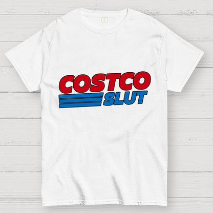 Costco Slut Geek T-Shirt