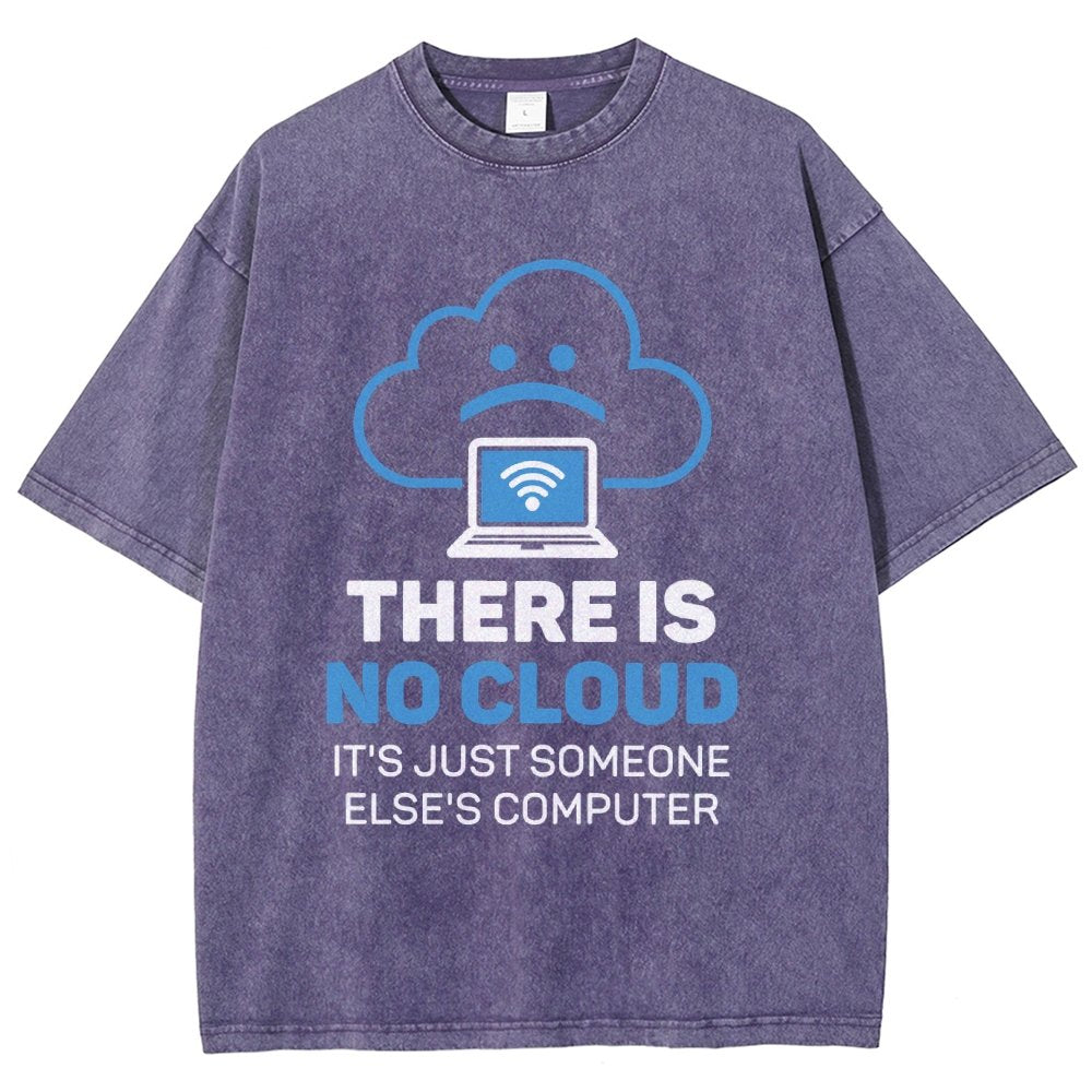 There Is No Cloud It's Just Someone Else's Computer Vintage Distressed T-shirt