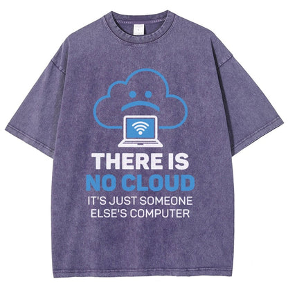 There Is No Cloud It's Just Someone Else's Computer Vintage Distressed T-shirt