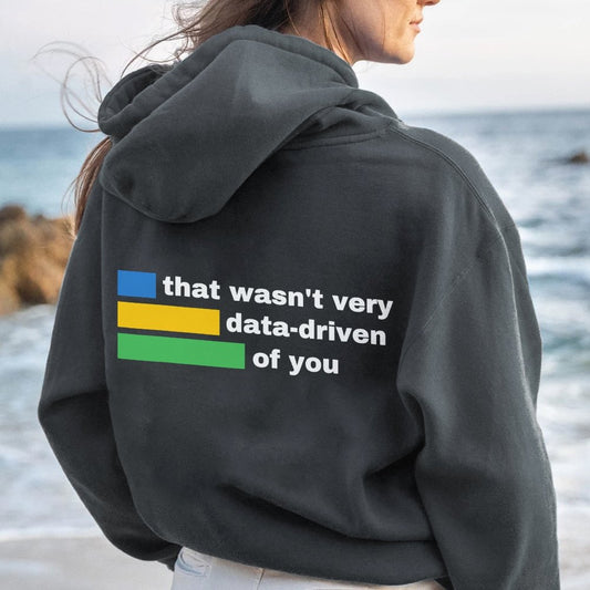 That Wasn't Very Info - Driven of You  Printed Back Unisex Cotton Hoodie