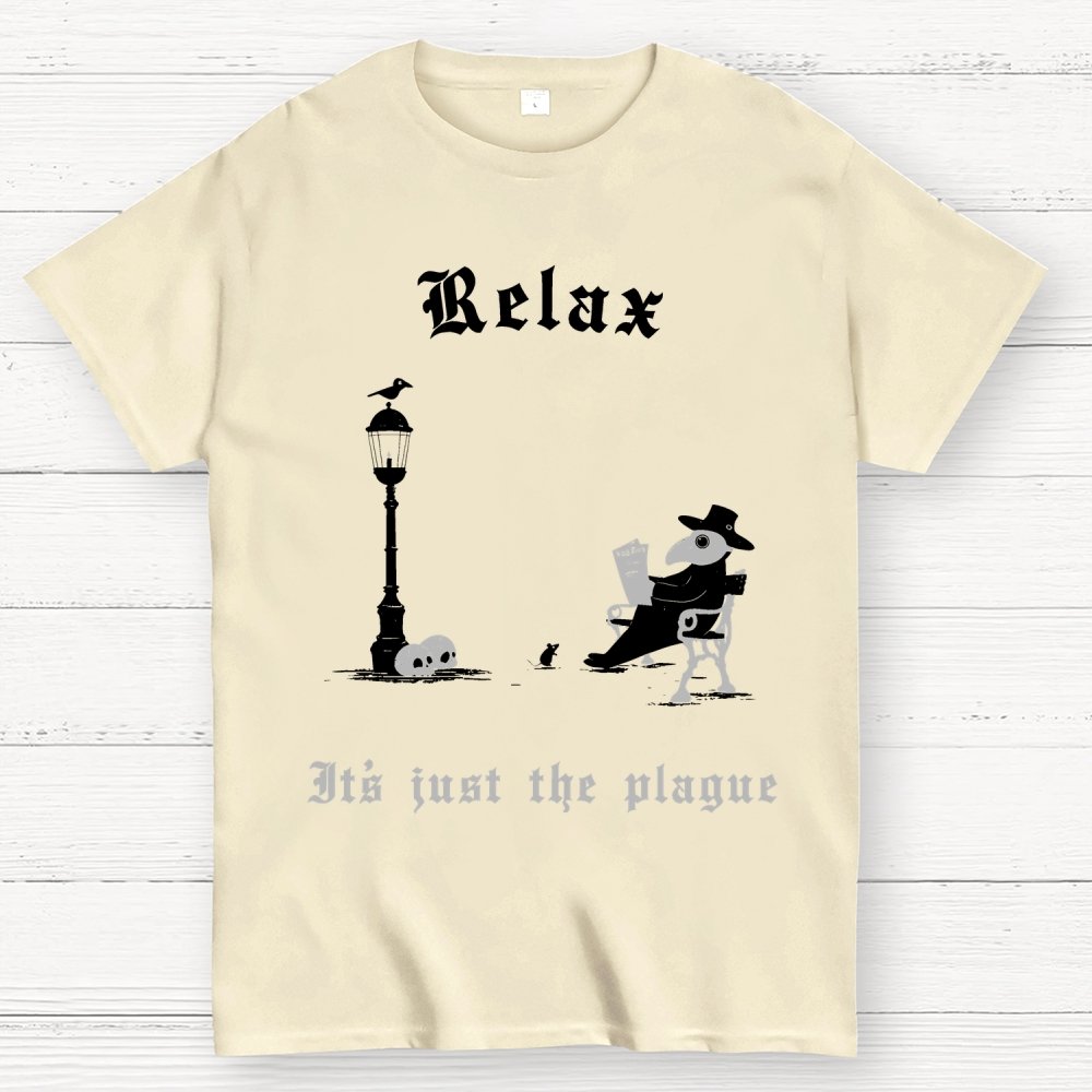 It’s Just The Plague Geek T-Shirt
