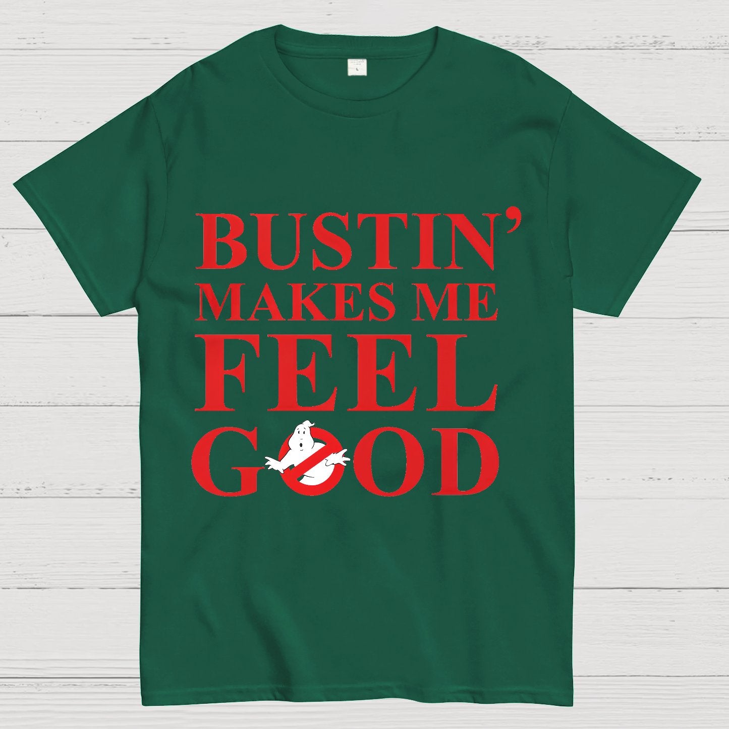 Bustin Makes Me Feel Good Geek T-Shirt