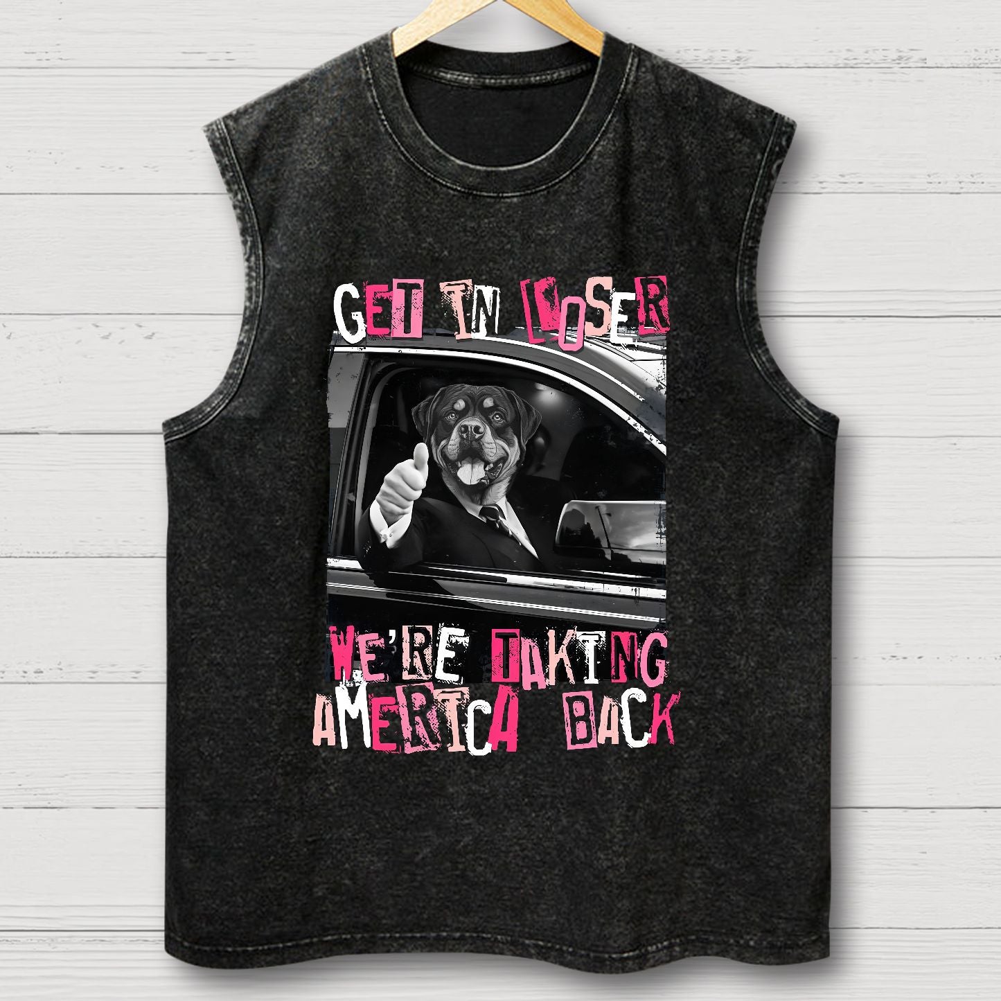 Get In Loser We're Taking America Back Vintage Distressed Washed Tank