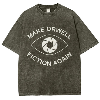 Make Orwell Fiction Again- 1984 Doublespeak is Here Vintage Distressed T-shirt