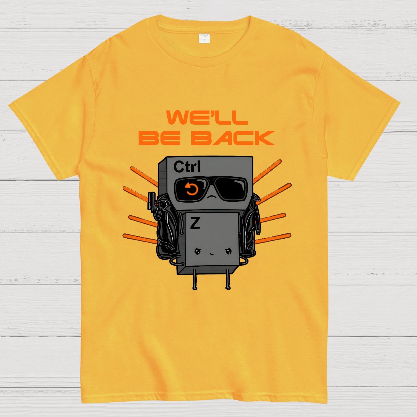 We'll Be Back Geek T-Shirt
