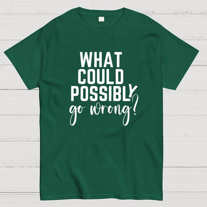 What Could Possibly Go Wrong Question Mark Geek T-Shirt