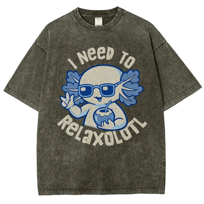 I Need To Relaxolotl Vintage Distressed T-shirt