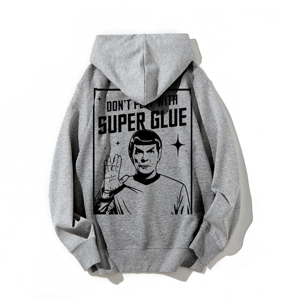 Don't Play With Superglue Printed Back Unisex Cotton Hoodie