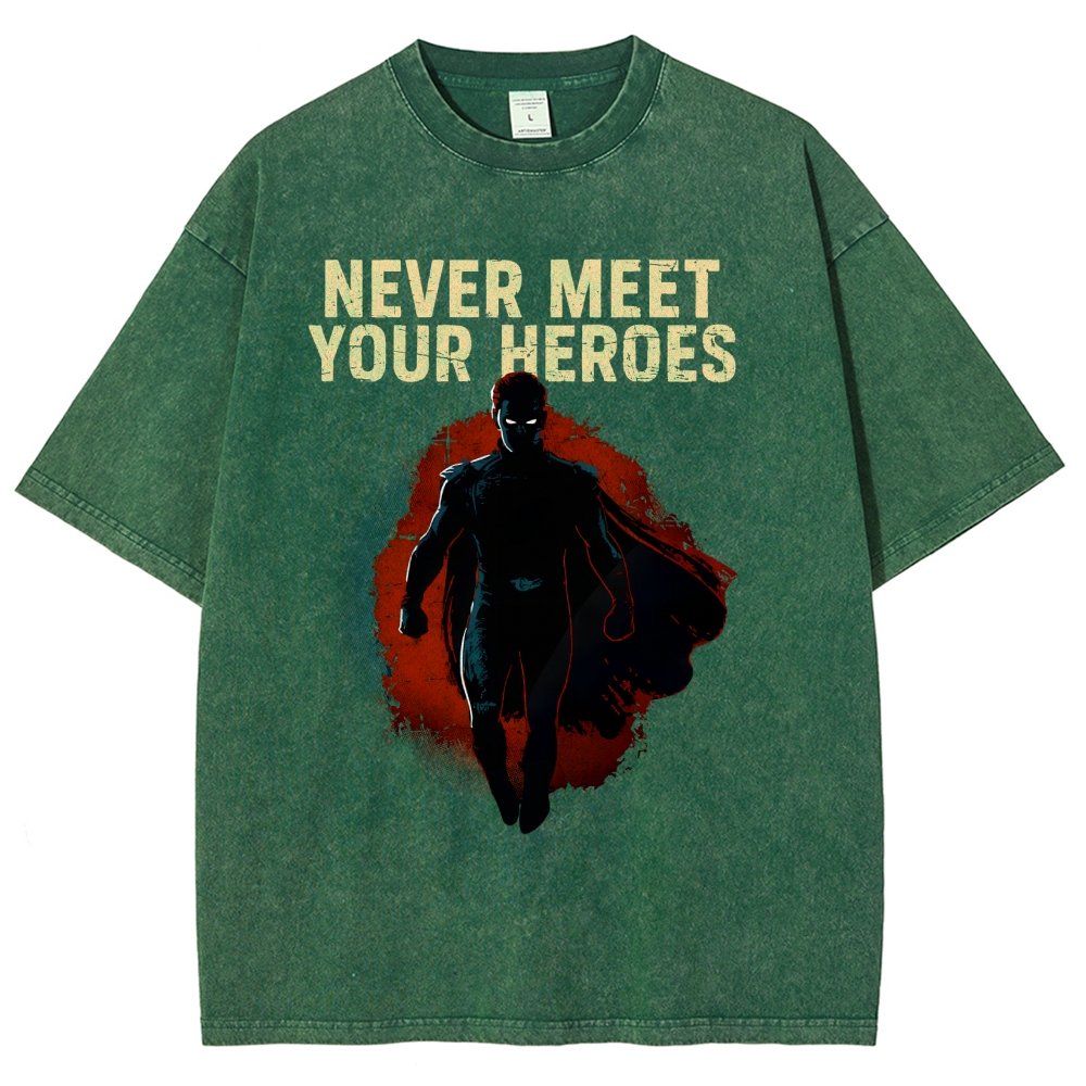Never Meet Your Heroes Vintage Distressed T-shirt