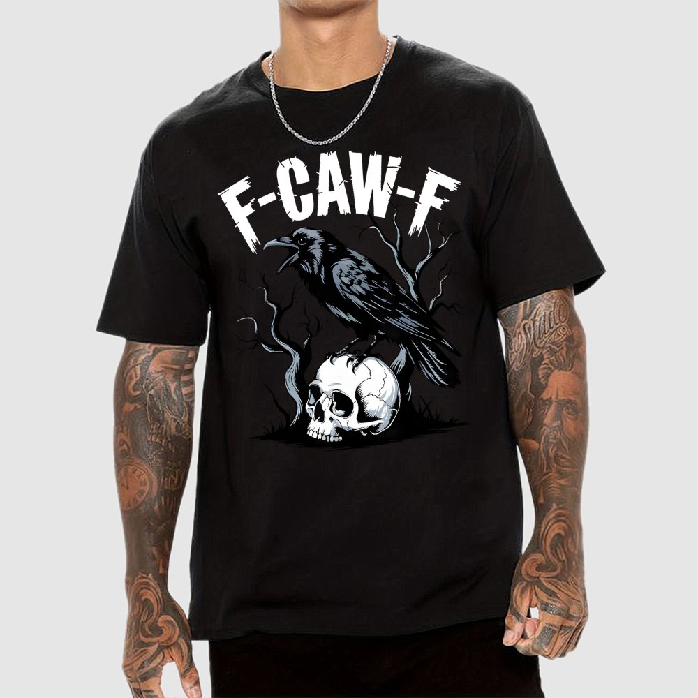 F-Caw-F , Funny Raven Design Geek T-Shirt