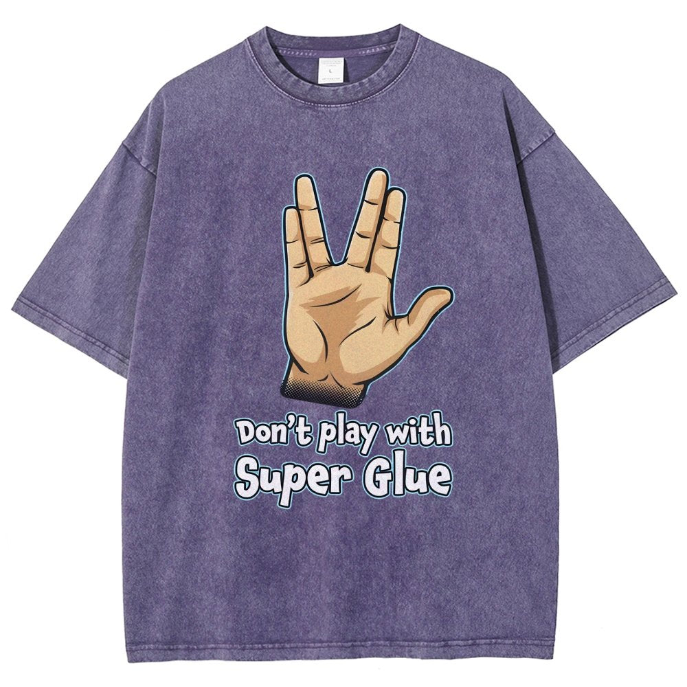 Don't Play With Super Glue Vintage Distressed T-shirt