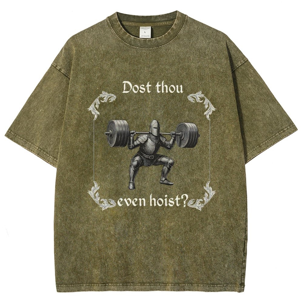 Dost Thou Even Hoist Vintage Distressed T-shirt