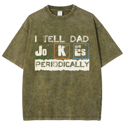 I Tell Dad Jokes Periodically Science Fathers Day Vintage Distressed T-shirt