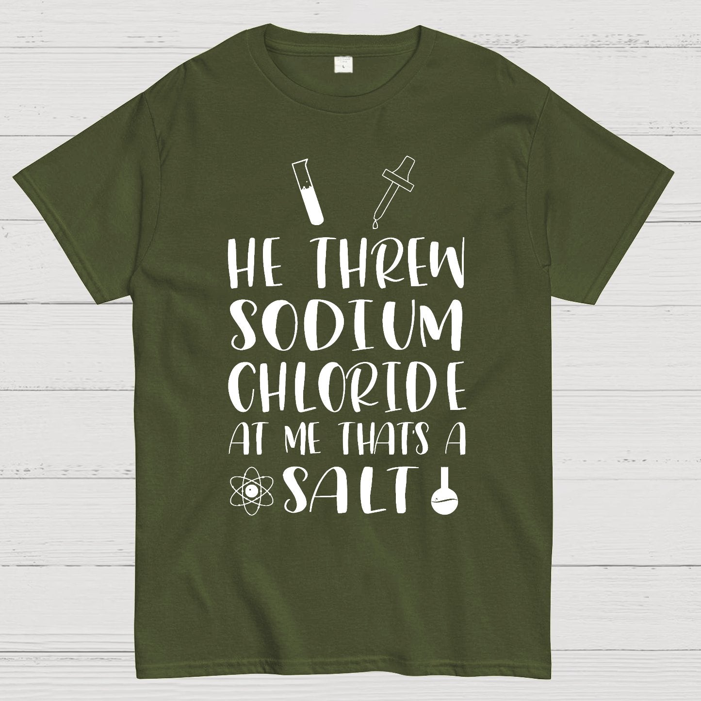 He Threw Sodium Chloride That's a Salt Geek T-Shirt