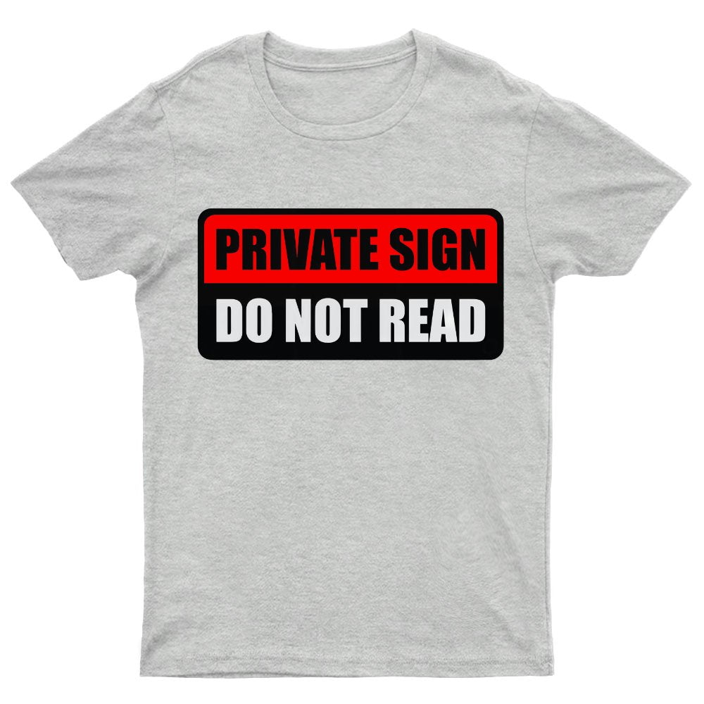 Private sign. Do not read Geeky T-Shirt