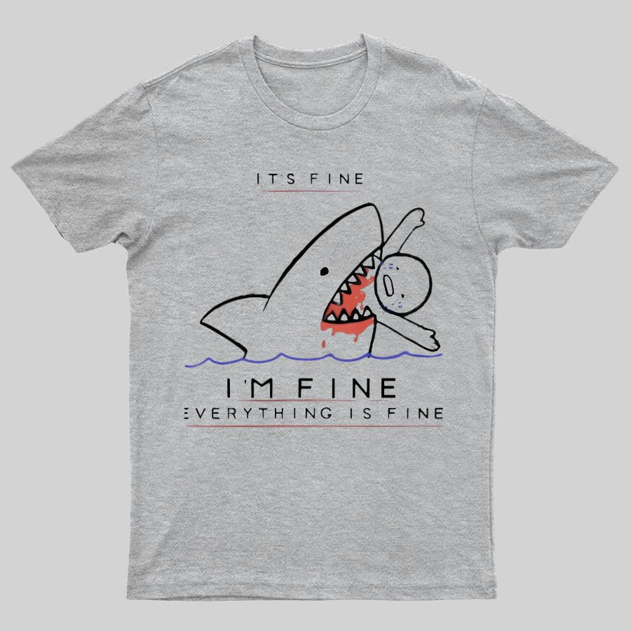 I'M Fine Geeky T-Shirt
