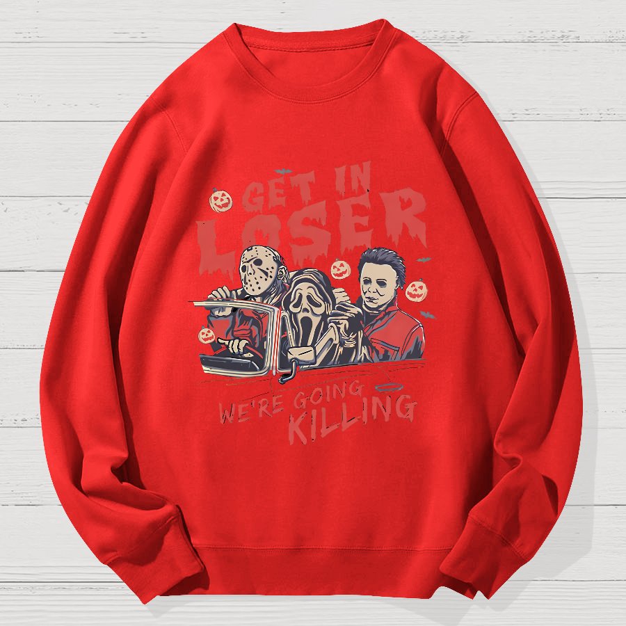 Get In Loser Halloween Geek Cotton Sweatshirt