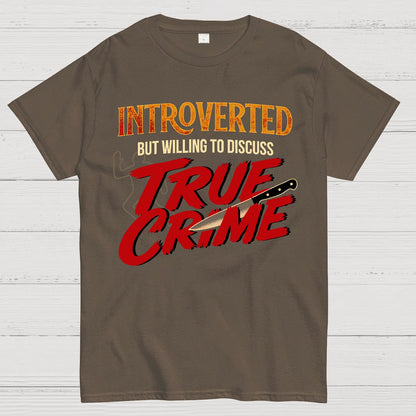 Willing To Discuss True Crime Geek T-Shirt