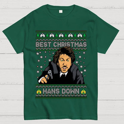Best Christmas Hans Down Geek T-Shirt