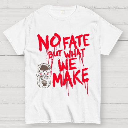 No Fate! Geek T-Shirt