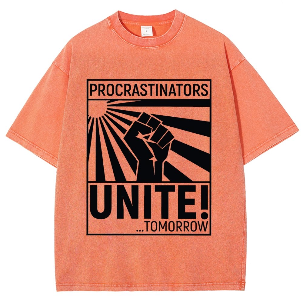 Procrastinators Unite! Vintage Distressed T-shirt