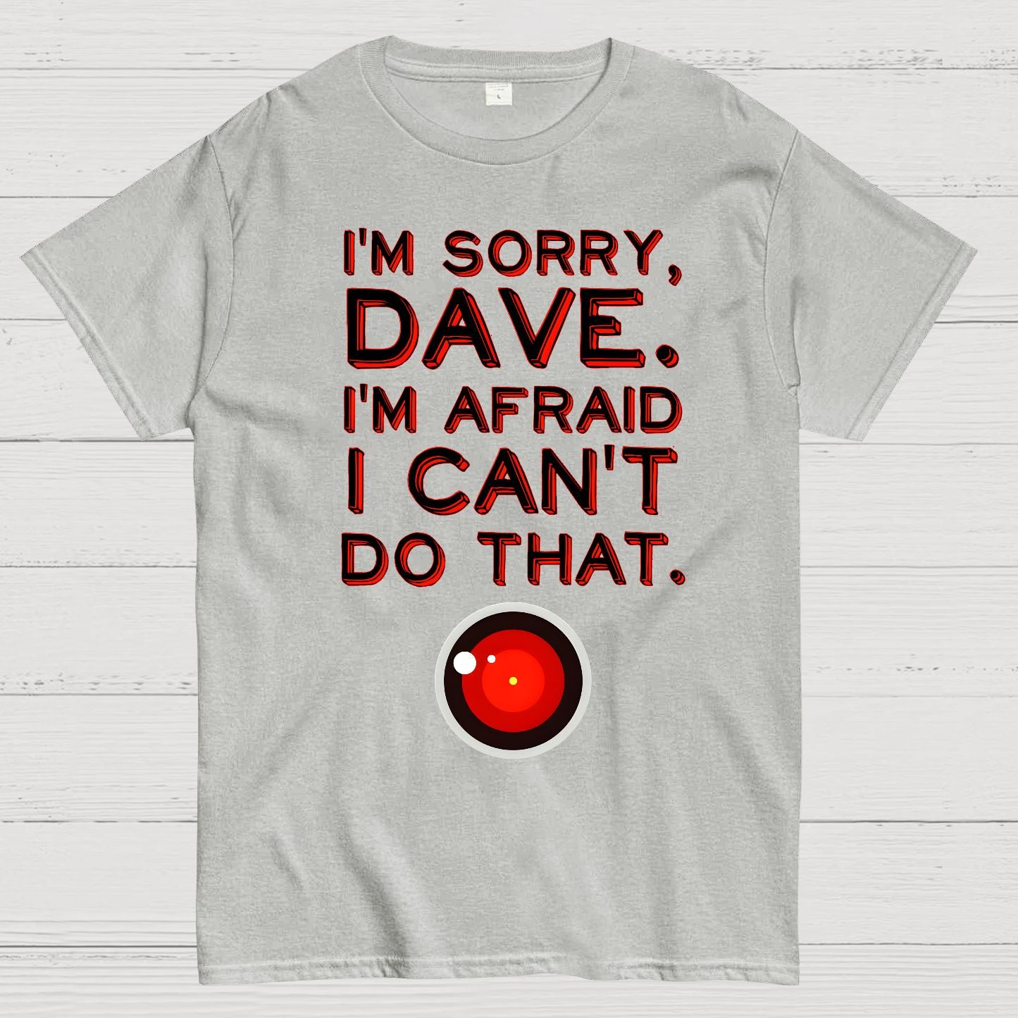 HAL "Sorry, Dave" Quote Geek T-Shirt