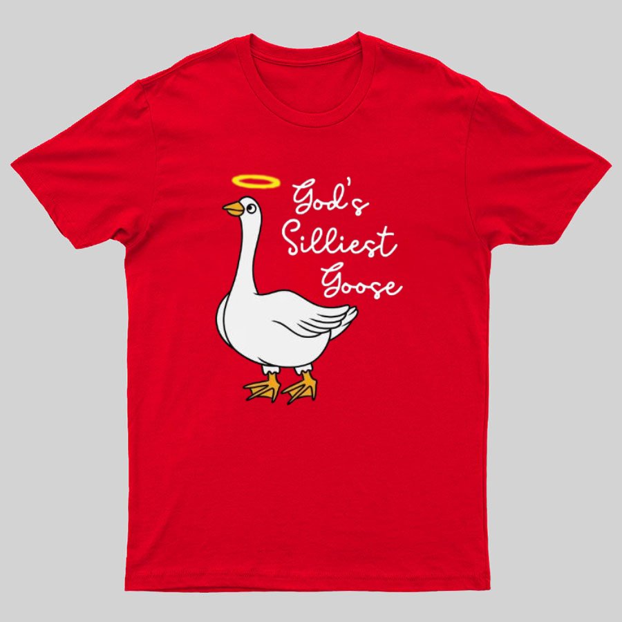 God's Silliest Goose Nerdy T-Shirt