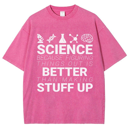 Science Because figuring things out Vintage Distressed T-shirt