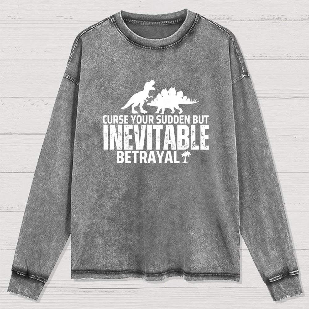 Curse Your Sudden But Inevitable Betrayal! Washed Long Sleeve Tee