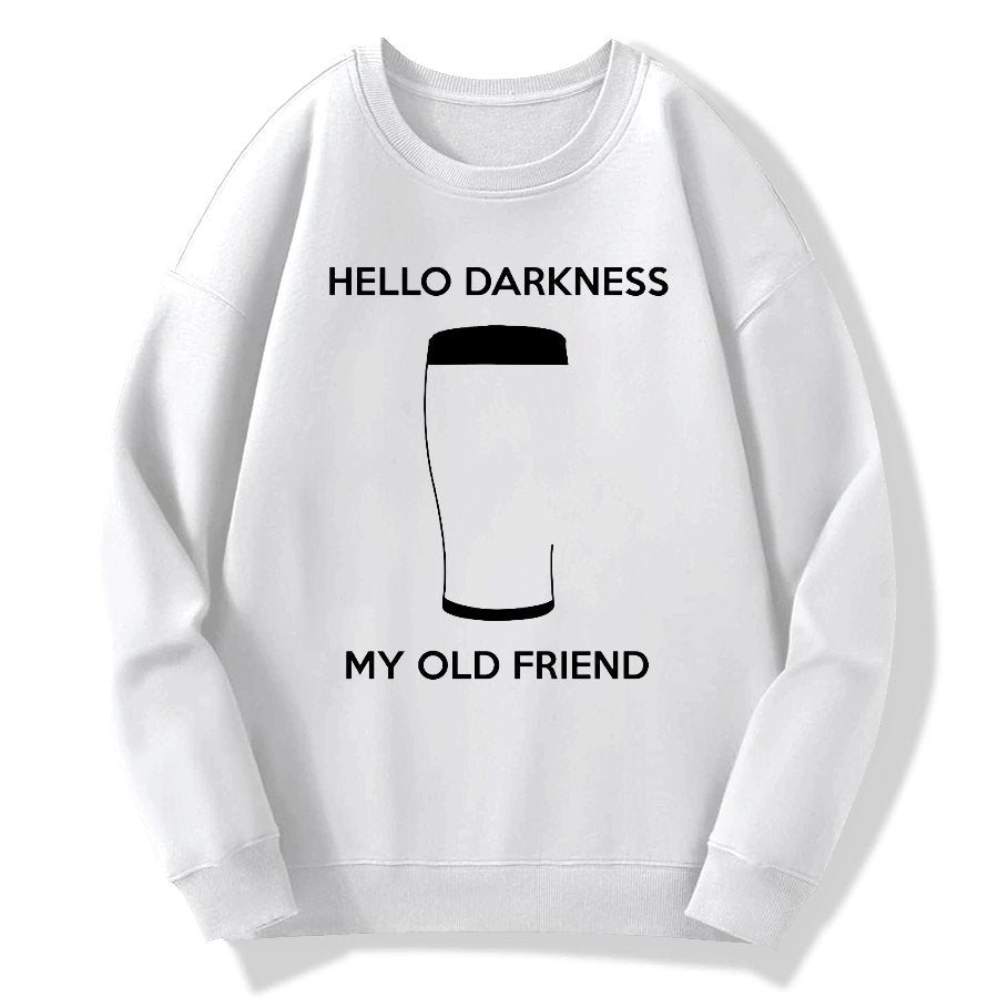 Hello Darkness My Old Friend Nerdy Graphic Geek Cotton Sweatshirt