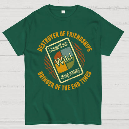 Destroyer of Friendships Geek T-Shirt