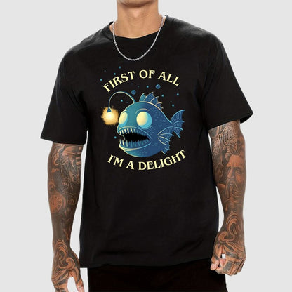 First Of All Im A Delight Geek T-Shirt