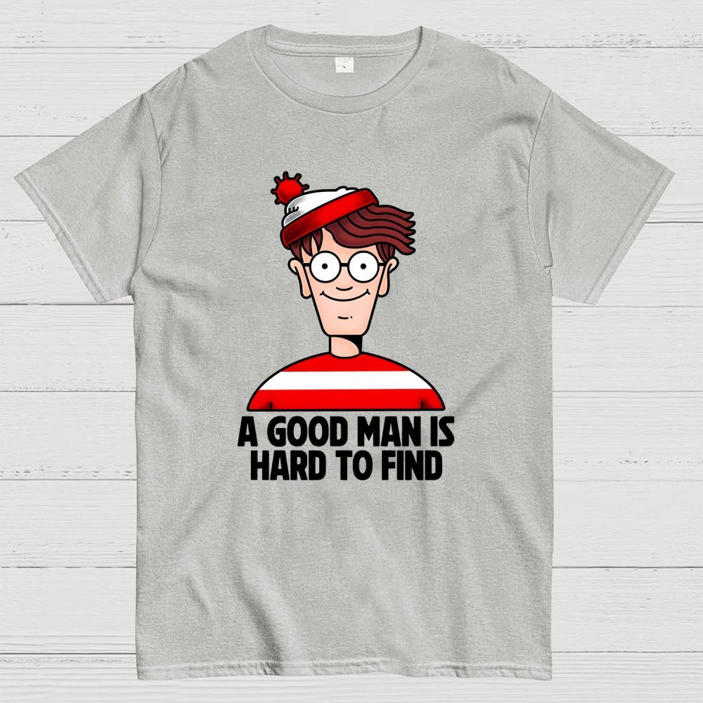 A Good Man Is Hard To Find Geek T-Shirt