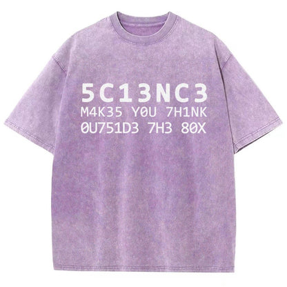 Funny Word 5C13NC3 M4K35 YOU 7H1NK Vintage Distressed T-shirt