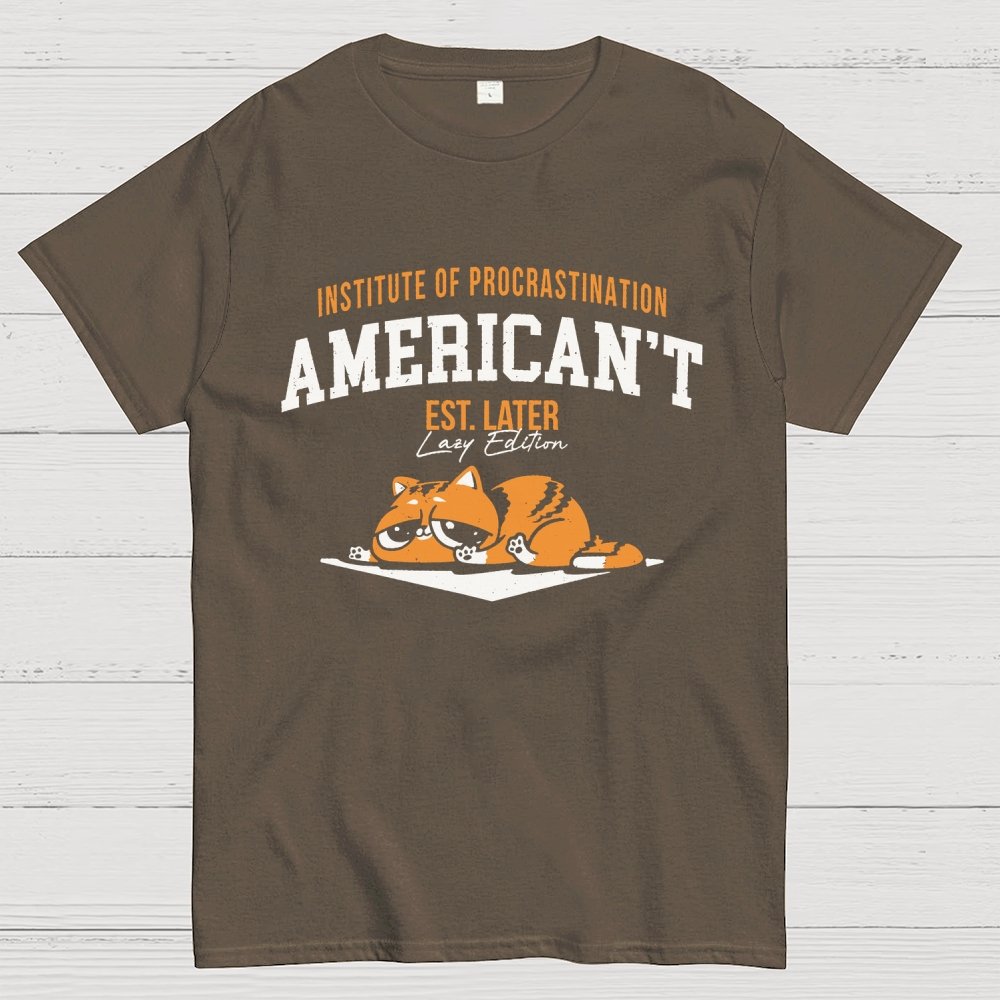 American’t – Institute of Procrastination Unisex Geek T-Shirt