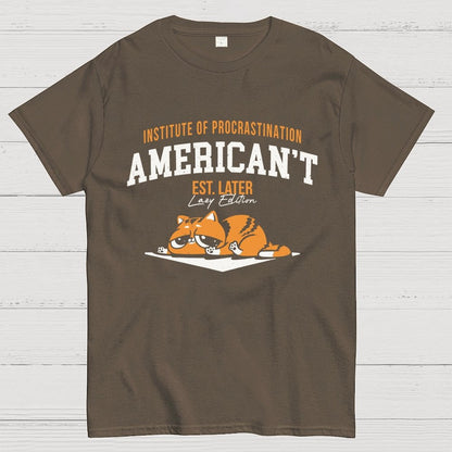 American’t – Institute of Procrastination Unisex Geek T-Shirt
