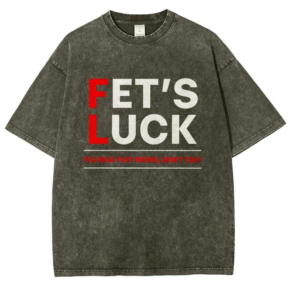 Fet's Luck Vintage Distressed T-shirt