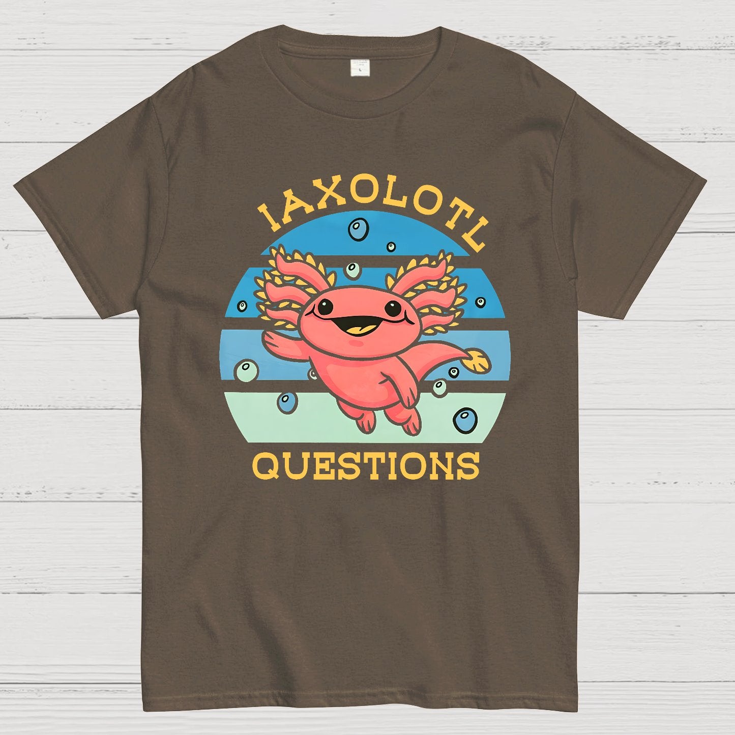I axolotl questions Geek T-Shirt