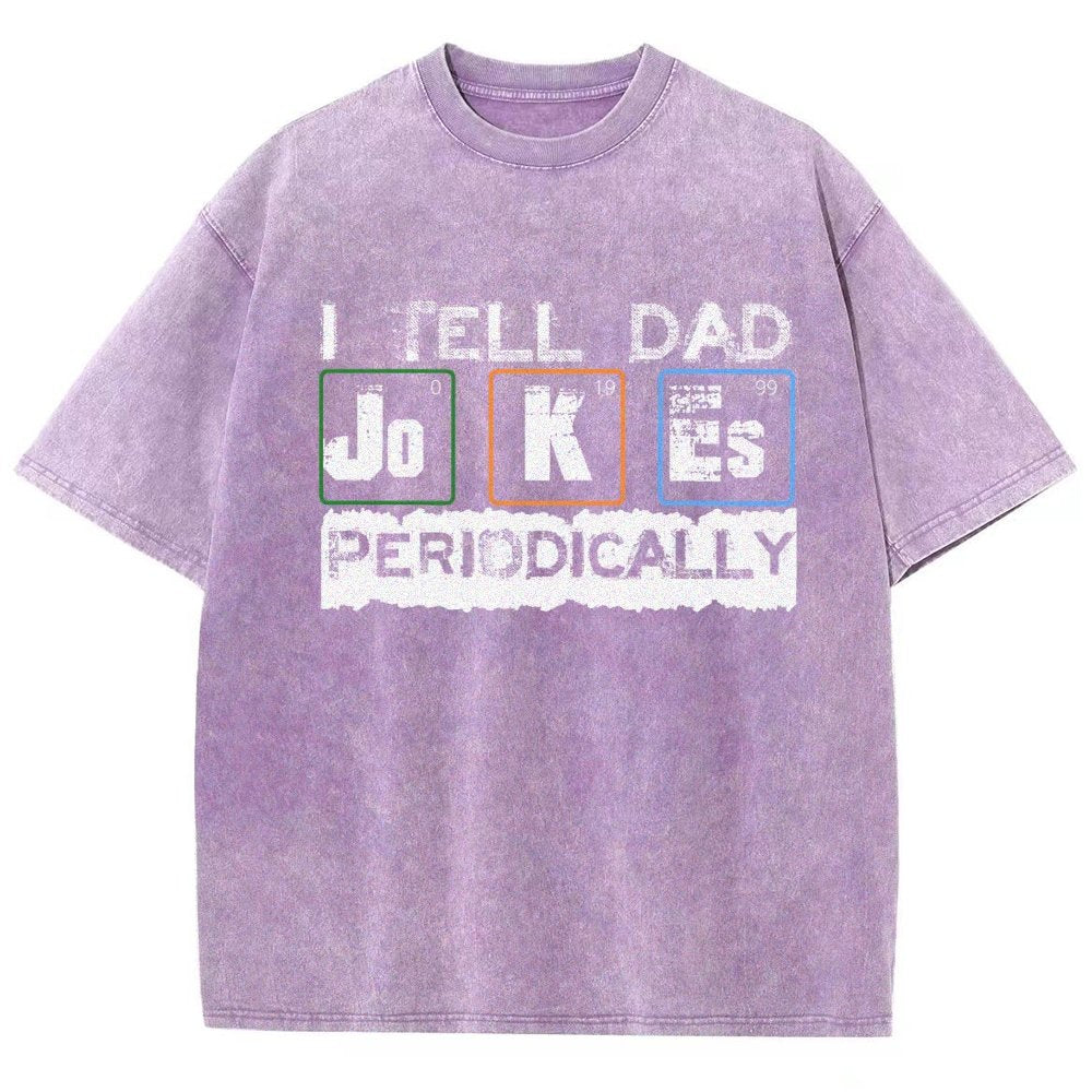 I Tell Dad Jokes Periodically Science Fathers Day Vintage Distressed T-shirt
