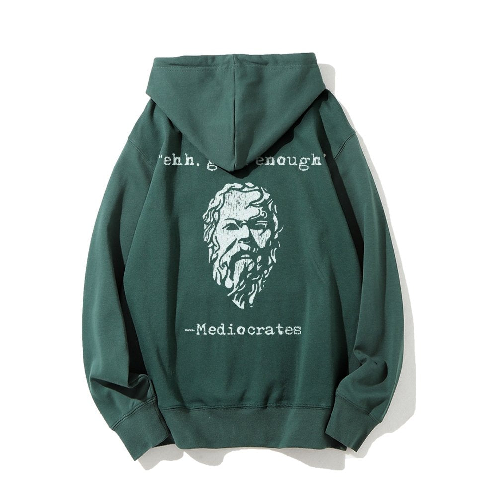 Mediocrates eh Good Enough Printed Back Unisex Cotton Hoodie