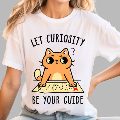 Let Curiosity Be Your Guide Geek T-Shirt